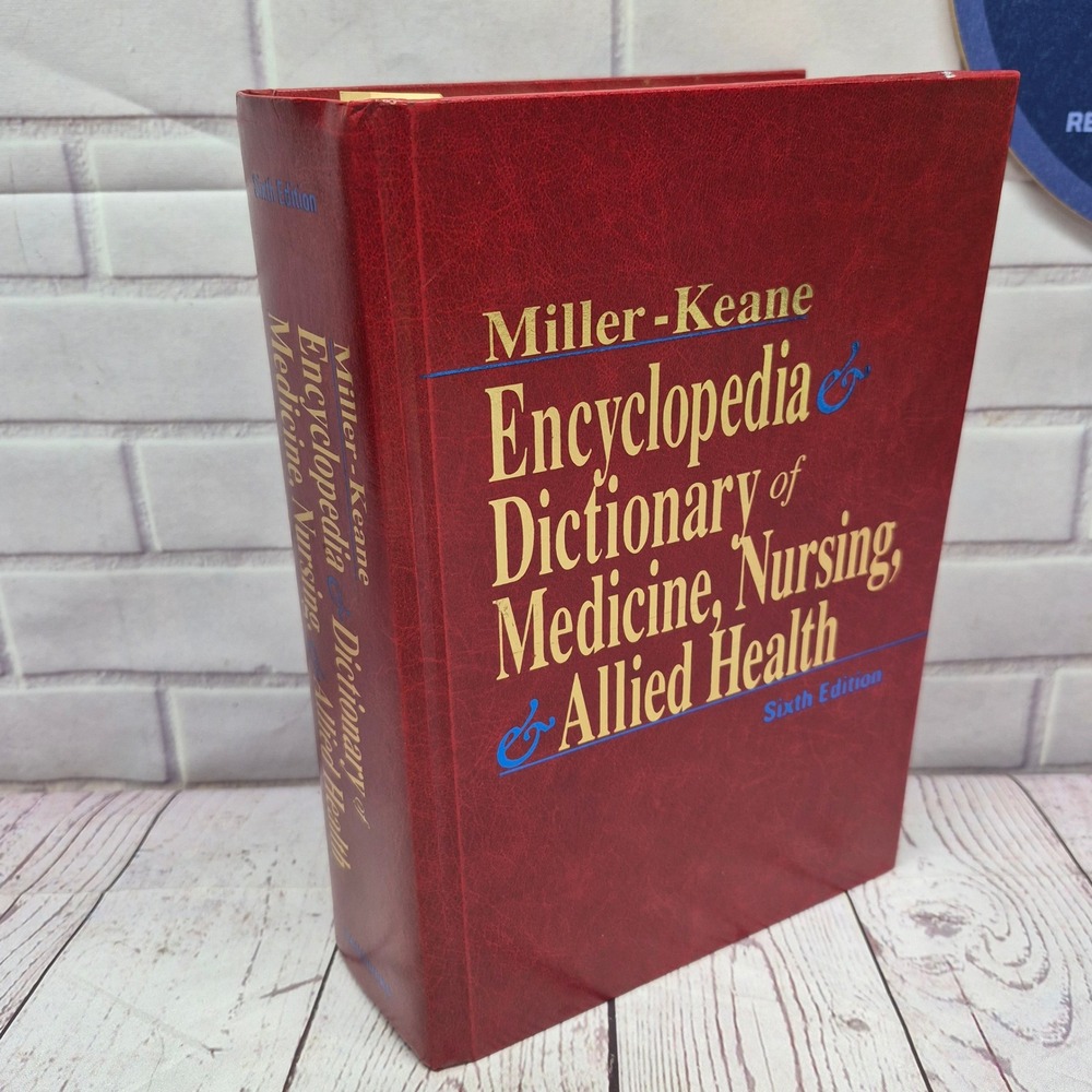 Miller-Keane Encyclopedia Dictionary Medicine Nursing Allied Health 6th Ed Book